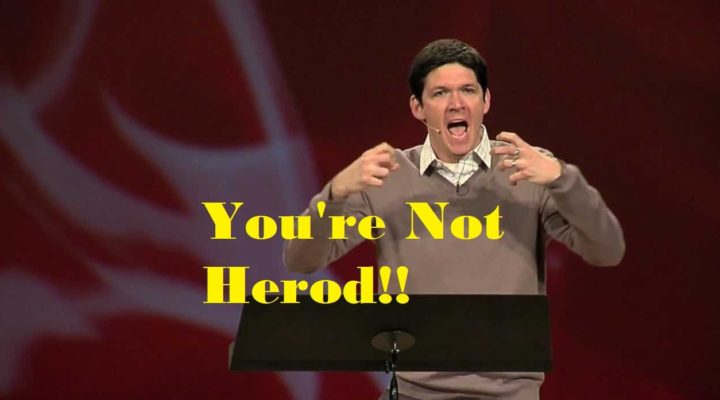 You’re Not Herod!!