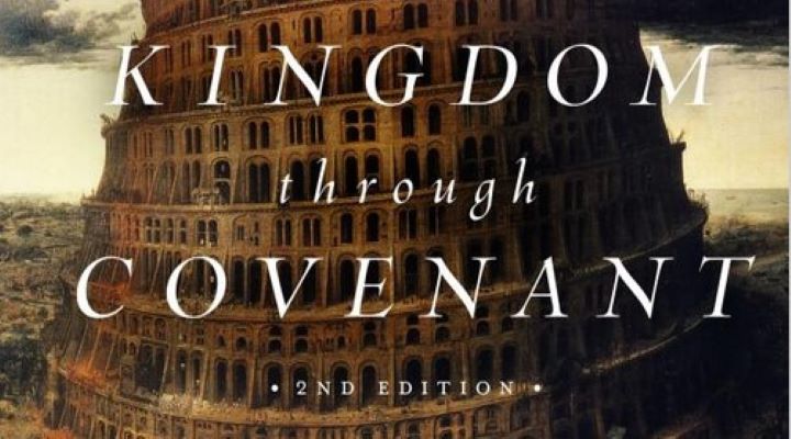 Book Review — Kingdom Through Covenant – 2nd Edition