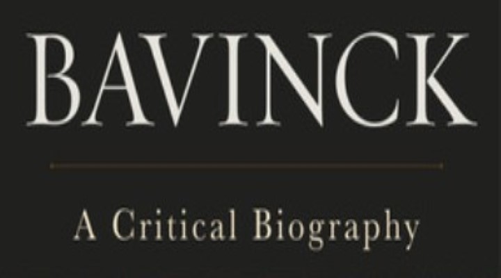 Book Review — Bavinck – A Critical Biography