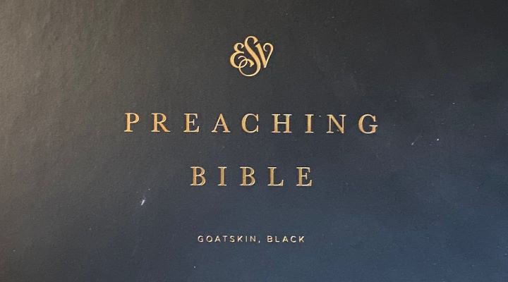 ESV Preaching Bible (book review)