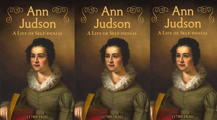 Book Review: Ann Judson: A Life of Self-Denial