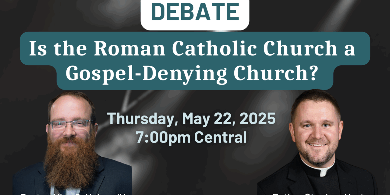 Does Rome Deny the Gospel?: Debate Opening Statement